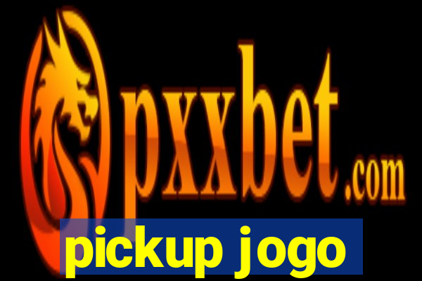 pickup jogo